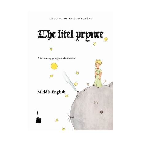 The litel prynce -  El Principito en inglés antiguo