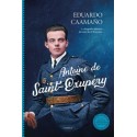 ANTOINE DE SAINT-EXUPÉRYLA BIOGRAFÍA DEFINITIVA DEL AUTOR DE EL PRINCIPITO.Caamaño