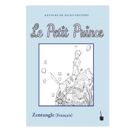 El principito Zentangle (francés ilustrado)