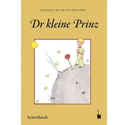 Dr kleine Prinz - El Principito en Schwäbisch