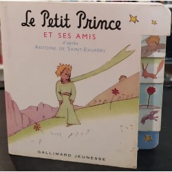 Le petit prince et ses amis. Gallimard Jeunesse